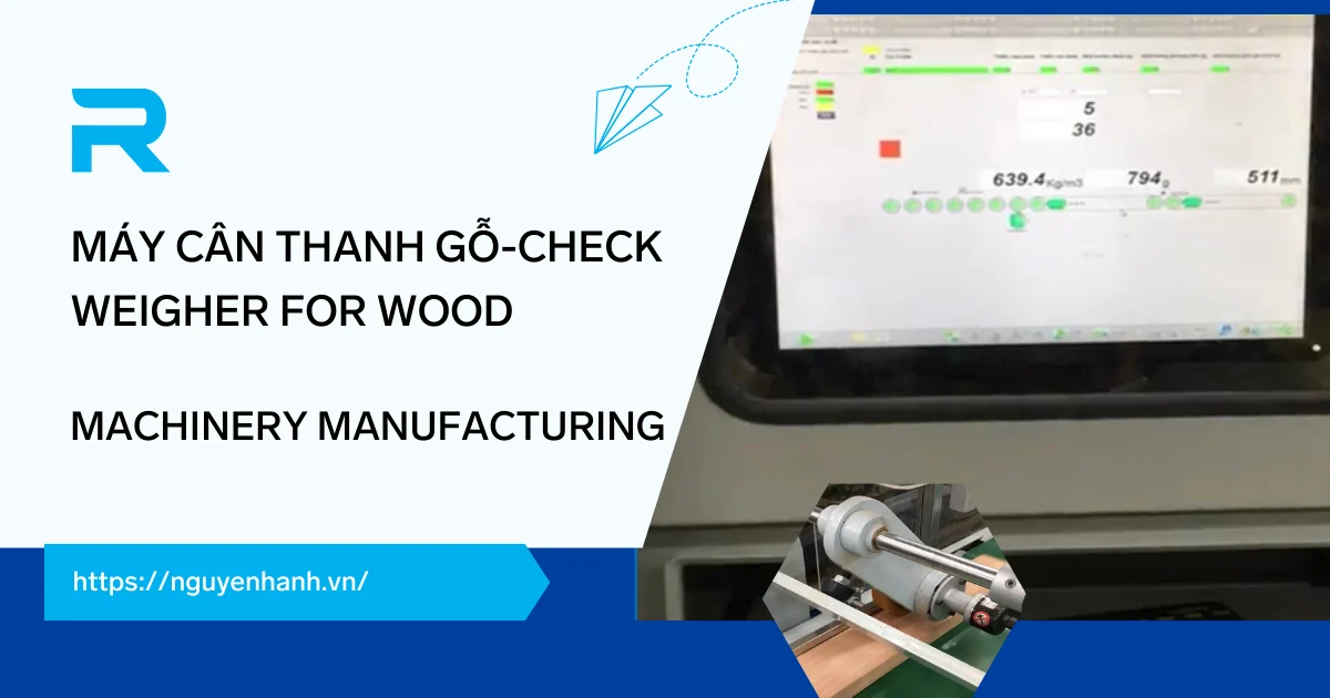 MÁY CÂN THANH GỖ-CHECK WEIGHER FOR WOOD