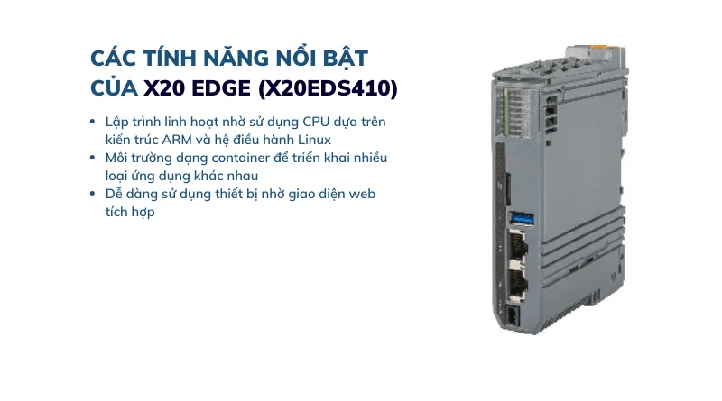 Các tính năng nổi bật của X20 Edge (X20EDS410)