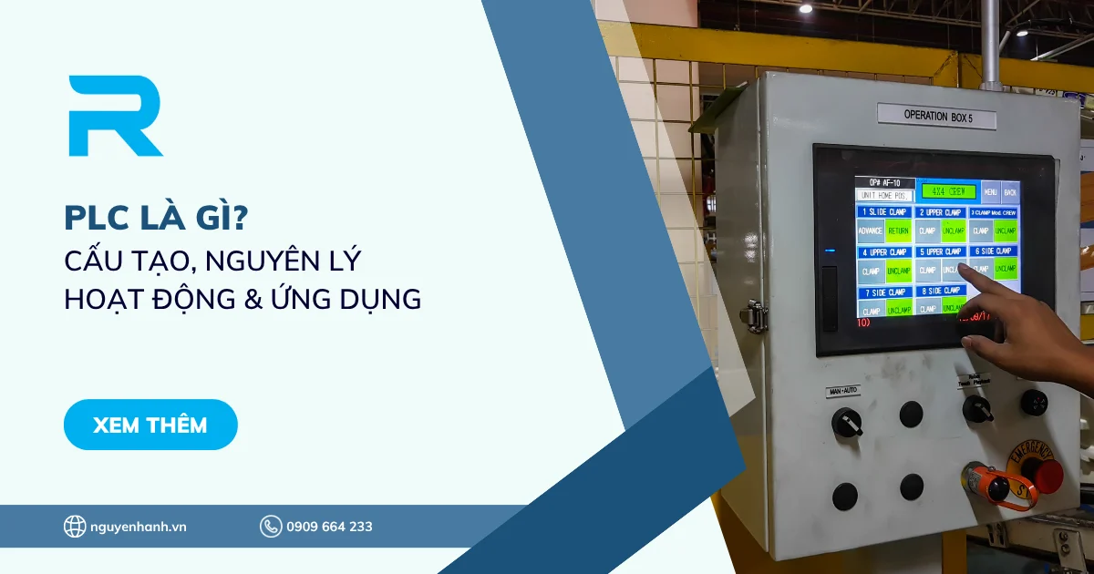 PLC là gì? Cấu tạo, nguyên lý hoạt động & Ứng dụng