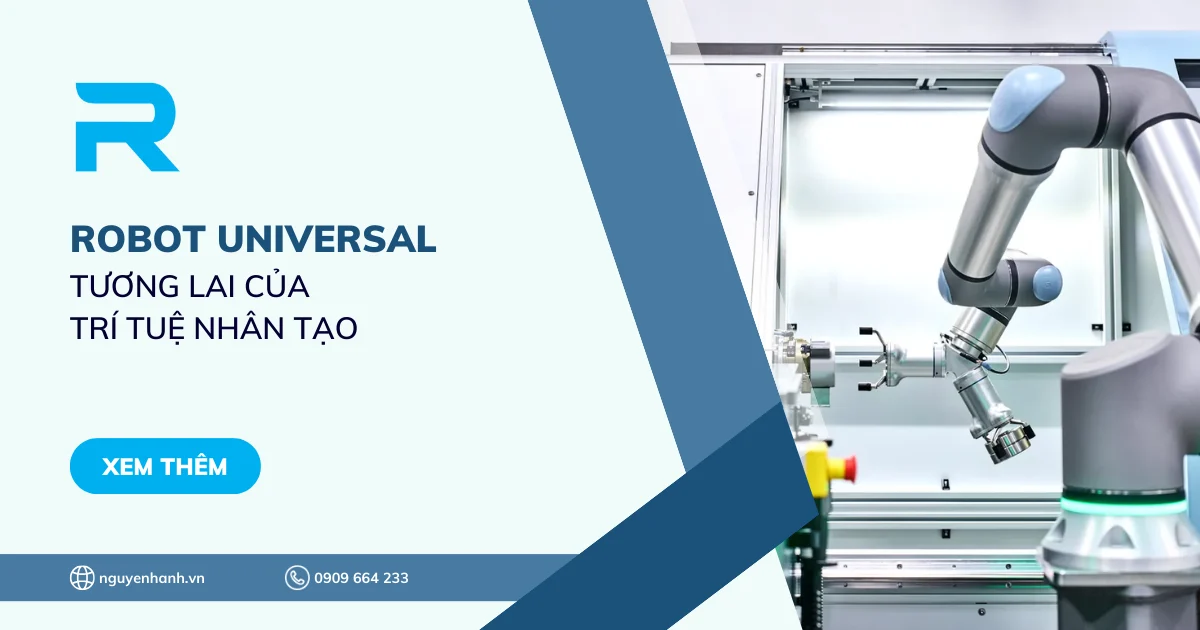 Robot Universal - Tương lai của Trí tuệ Nhân tạo