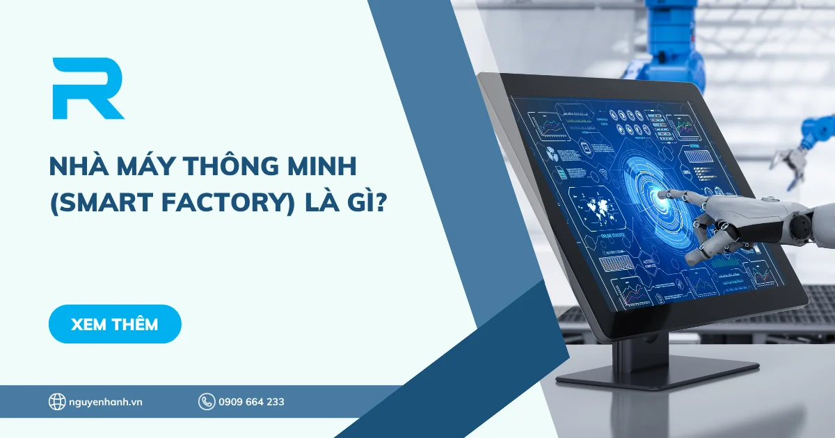 Nhà máy thông minh (Smart Factory) là gì?