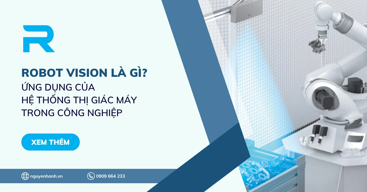 Robot Vision là gì? Ứng dụng của hệ thống thị giác máy trong công nghiệp