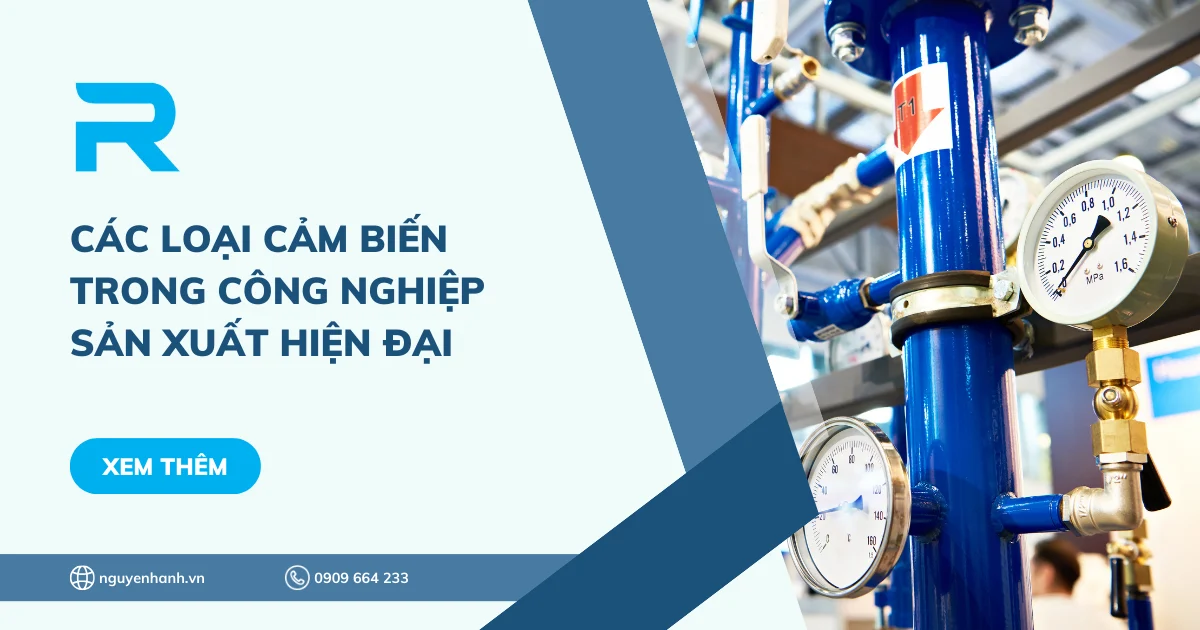 Các loại cảm biến trong công nghiệp sản xuất hiện đại