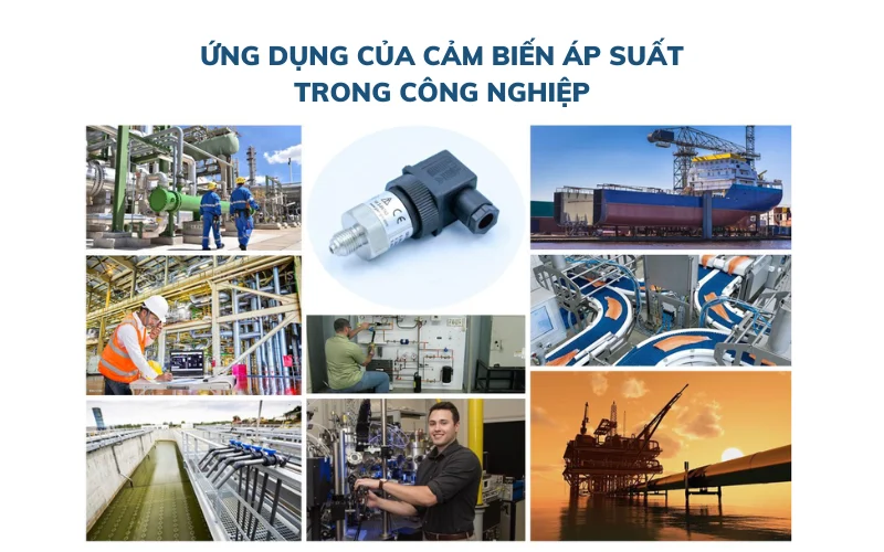 Ứng dụng của cảm biến áp suất trong công nghiệp