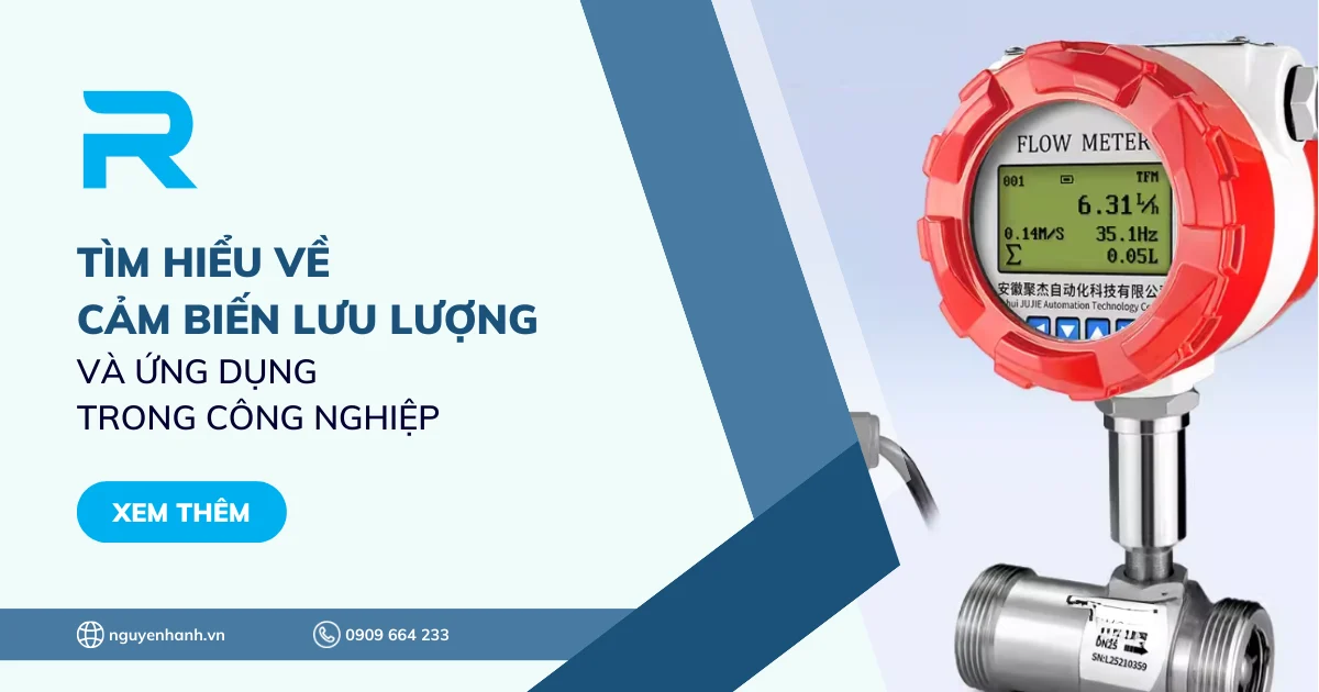 Tìm hiểu về cảm biến lưu lượng và ứng dụng trong công nghiệp