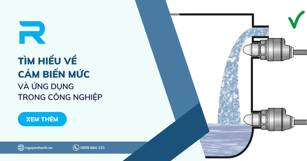 Tìm hiểu về cảm biến mức và ứng dụng trong công nghiệp