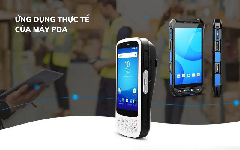 Ứng dụng thực tế của máy PDA