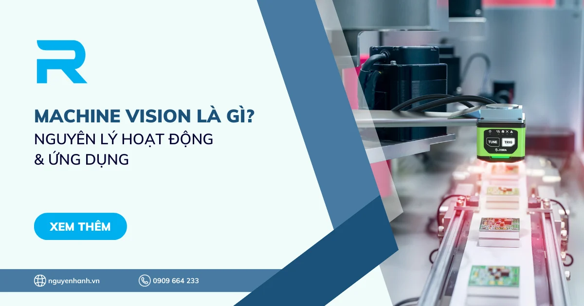 Machine Vision là gì? Nguyên lý hoạt động & Ứng dụng