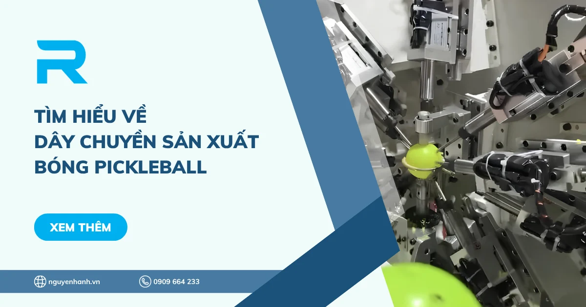 Tìm hiểu về dây chuyền sản xuất bóng Pickleball