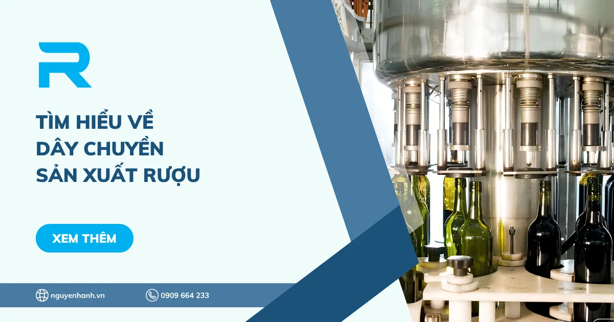 Tìm hiểu về dây chuyền sản xuất rượu