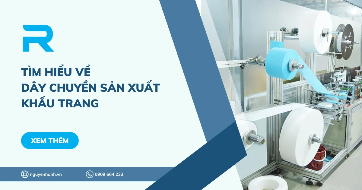 Tìm hiểu về dây chuyền sản xuất khẩu trang