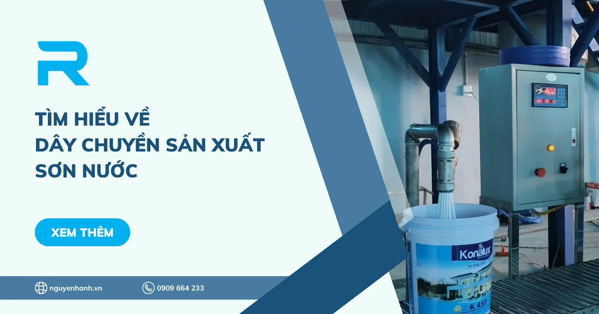Tìm hiểu về dây chuyền sản xuất sơn nước