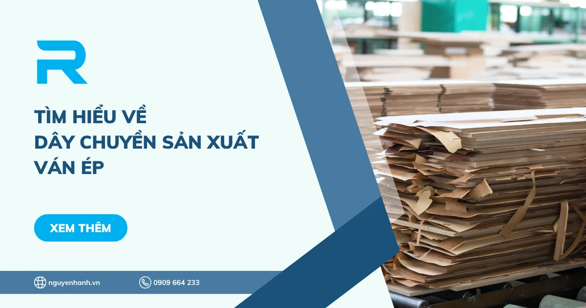Tìm hiểu về dây chuyền sản xuất ván ép